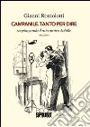 Campanile. Tanto per dire libro di Romolotti Gianni