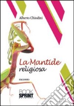 La mantide religiosa libro