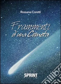Frammenti di una cometa
