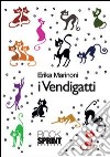 I vendigatti libro