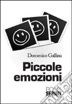 Piccole emozioni libro