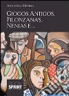 Giocos antigos, filonzanas, nenias e... libro