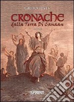 Cronache dalla terra di Canaan libro