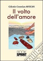 Il volto dell'amore libro