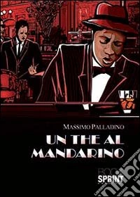 Un thè al mandarino libro