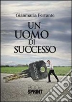 Un Uomo di successo libro