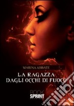 La ragazza dagli occhi di fuoco libro