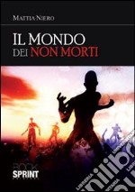 Il mondo dei non morti libro