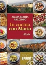 In cucina con Maria