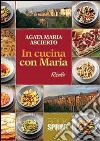 In cucina con Maria libro