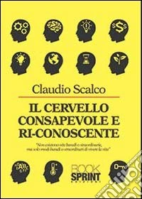 Il cervello consapevole e riconoscente libro