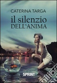 Il silenzio dell'anima libro