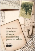 Tattiche e strategie della seconda guerra mondiale libro