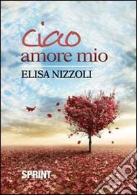 Ciao amore mio