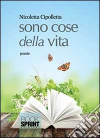 Sono cose della vita libro