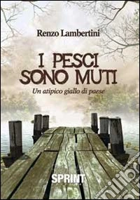 I pesci sono muti