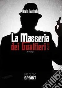 La masseria dei Gualtieri libro