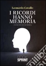 I ricordi hanno memoria libro