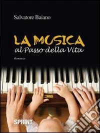 La Musica al passo della vita libro