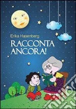 Racconta ancora libro