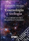 Cosmologia e teologia. Una ermeneutica filosofico-teologica libro