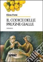 Il codice delle prugne gialle