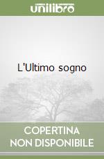 L'Ultimo sogno libro