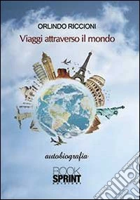 Viaggi attraverso il mondo libro