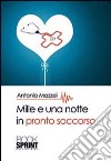 Mille e una notte al pronto soccorso libro