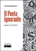 Il poeta ignorante libro