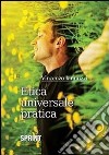 Etica universale pratica libro