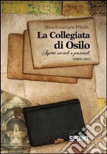 La collegiata di Osilo. Aspetti sociali e pastorali (1849-1882) libro