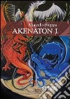 Akenaton I libro