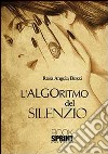 L'Algoritmo del silenzio libro