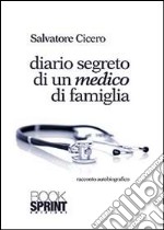 Diario segreto di un medico di famiglia libro