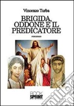 Brigida, Oddone e il predicatore libro