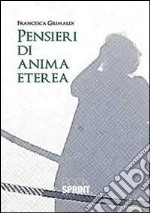 Pensieri di anima eterea