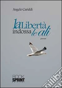 La libertà indossa le ali