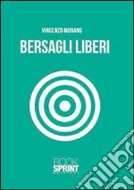 Bersagli liberi libro