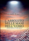 L'Assoluto nelle mani dell'uomo libro