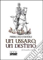 Un ussaro un destino libro