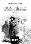 Don Pietro. Amore e morte nella Romagna del Passatore libro