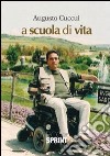 A scuola di vita libro di Cuccui Augusto