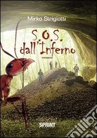 S.O.S. dall'inferno libro