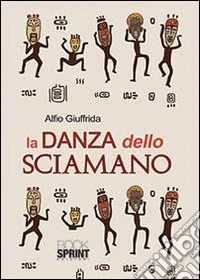 La Danza dello sciamano