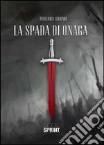 La spada di Onaga libro