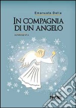 In compagnia di un angelo