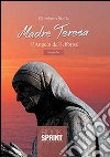Madre Teresa l'angelo dei lebbrosi libro di Stella Giordano