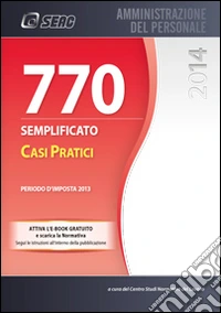 Il modello 770/2014 semplificato. Casi pratici libro