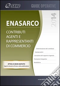 Enasarco. Contributi agenti e rappresentanti di commercio libro